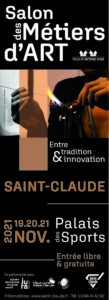 Salon des Métiers d'Art de Saint-Claude 20 et 21 novembre 2021