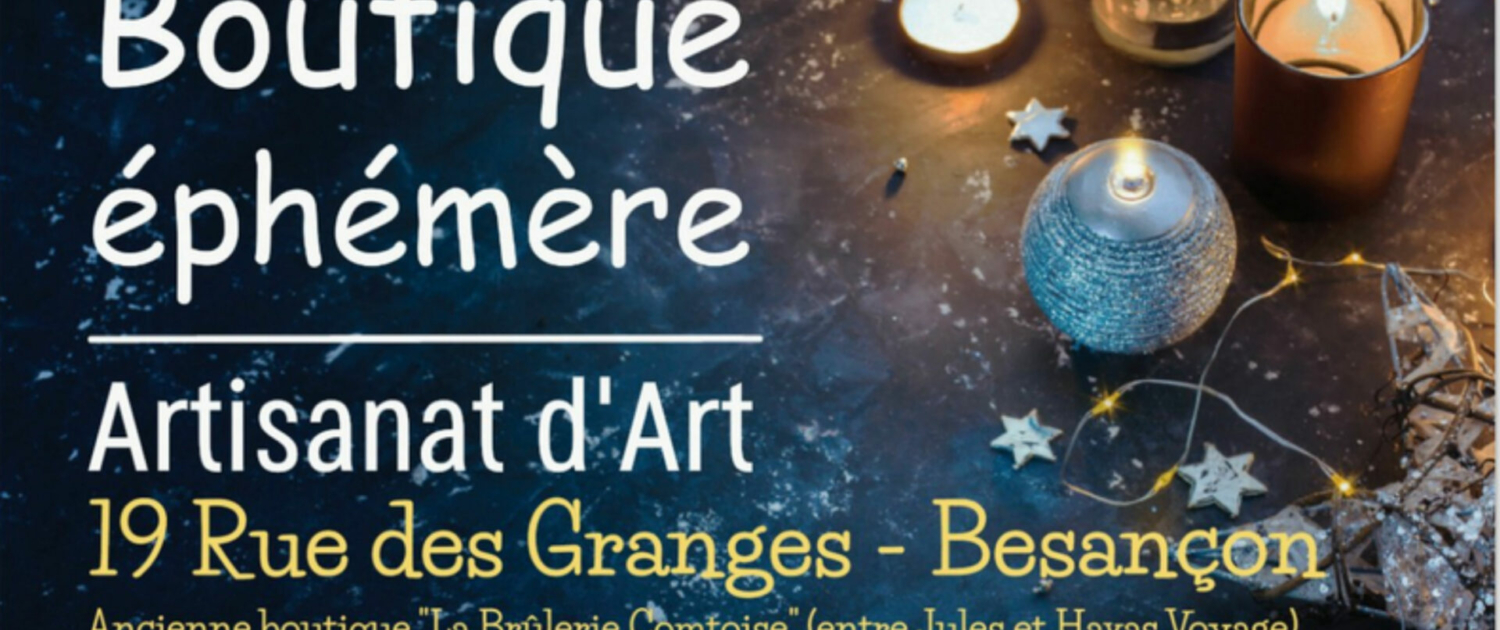 Boutique éphémère pour Noel à Besançon